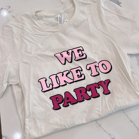 We Like To Party Tees, New - Picture 1 of 4